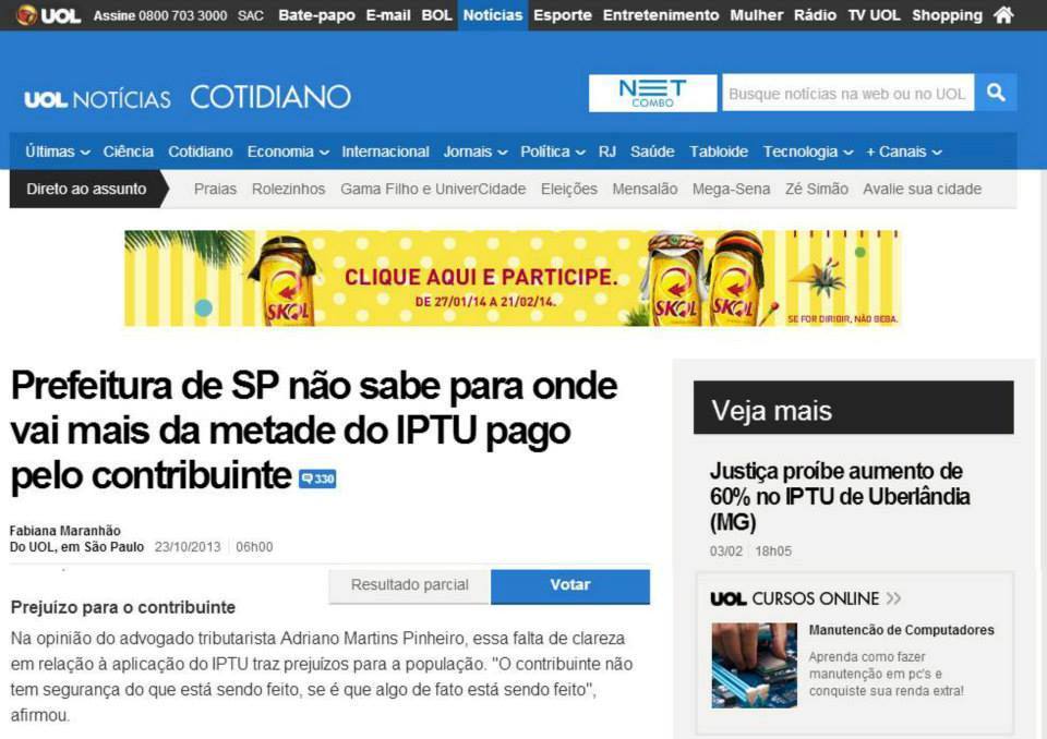 Adriano Martins Pinheiro foi entrevistado pelo UOL Notícias, acerca do IPTU em SP