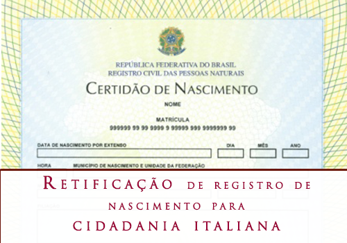 Retificação de registro de nascimento para cidadania italiana