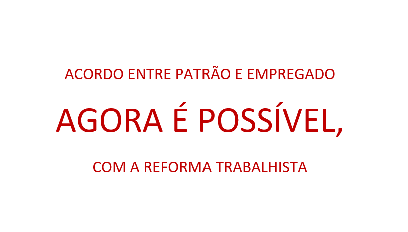 acordo-reforma-trabalhista-demissão
