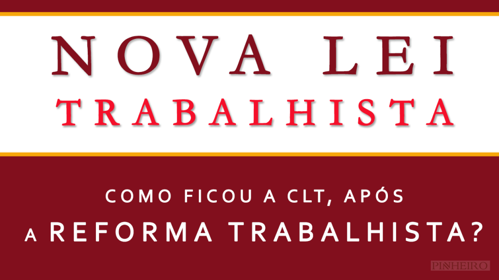 mudanças-reforma-trabalhista-nova-lei-clt