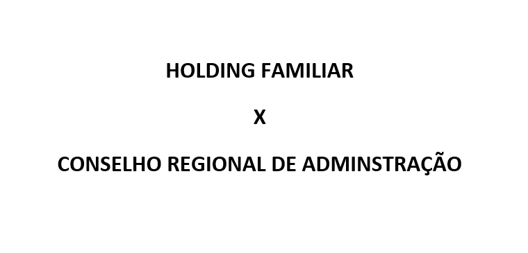 Holding familiar – inscrição no Conselho Regional de Administração