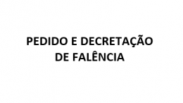 Falência: Pedido e Decretação