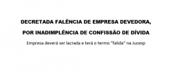 Decretada falência de empresa que não pagou confissão de dívida