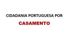 Cidadania portuguesa por casamento ou união estável (união de fato)