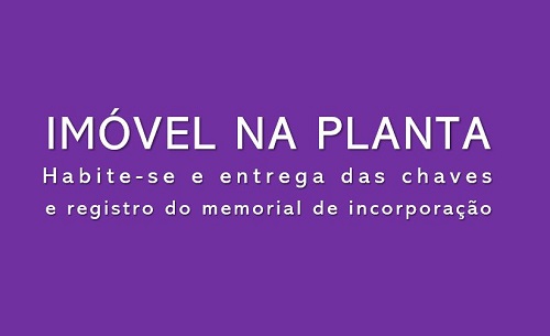 Cuidados na compra de imóvel na planta | chaves, habite-se e registro de incorporação
