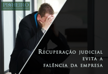 Recuperação Judicial evita a falência da empresa – Advogado SP