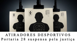 Atiradores desportivos | Portaria 28 (COLOG) suspensa pela justiça