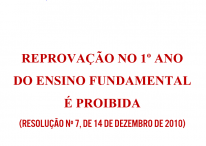 REPROVAÇÃO NO 1º ANO DO ENSINO FUNDAMENTAL É PROIBIDA