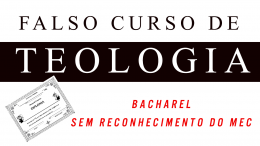 Curso bacharel em teologia, sem reconhecimento do MEC, é estelionato