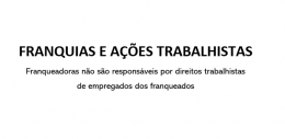 Franqueadoras, franqueadas e direitos trabalhistas