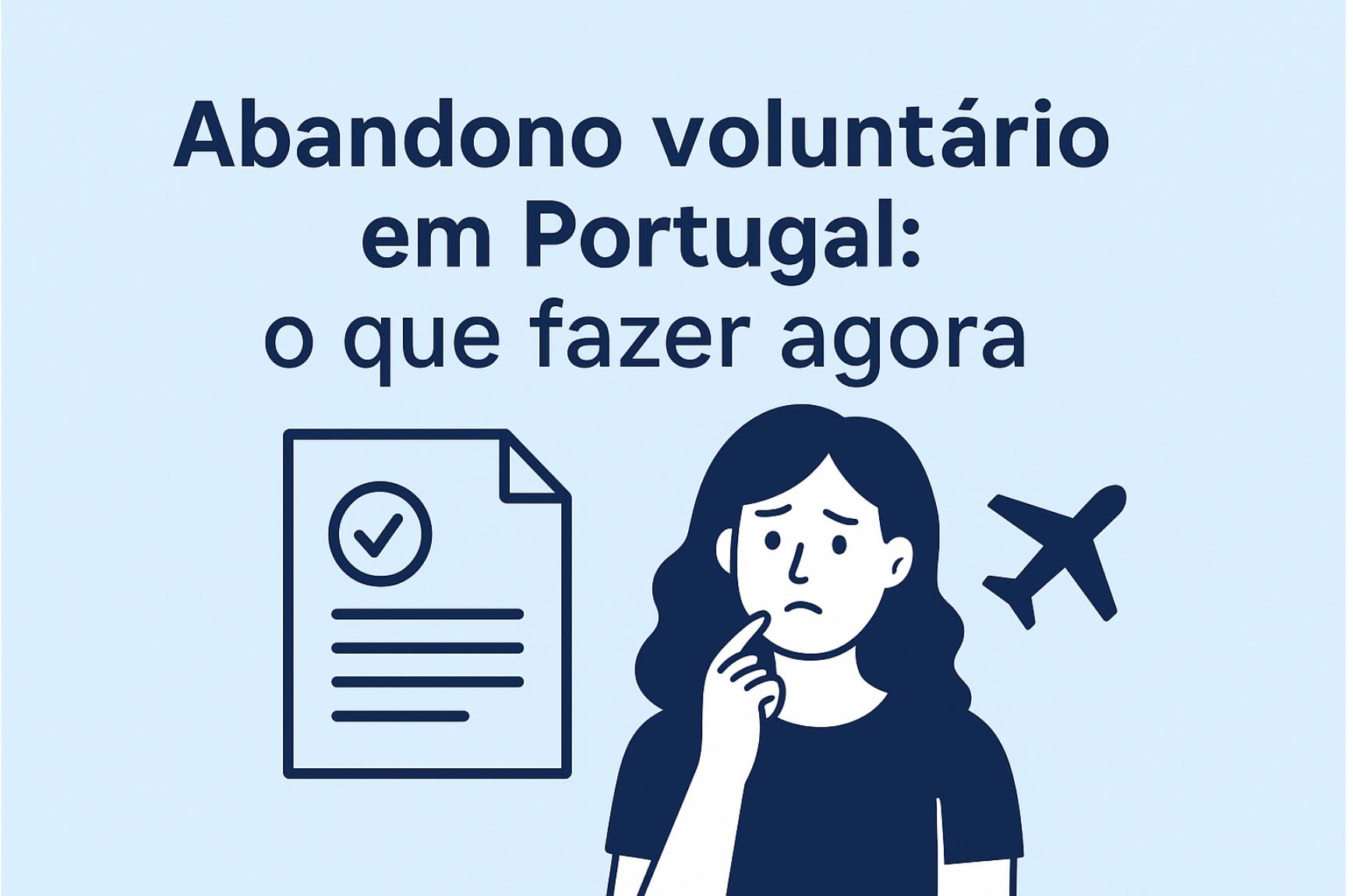 Abandono voluntário em Portugal: o que fazer após receber a notificação da AIMA