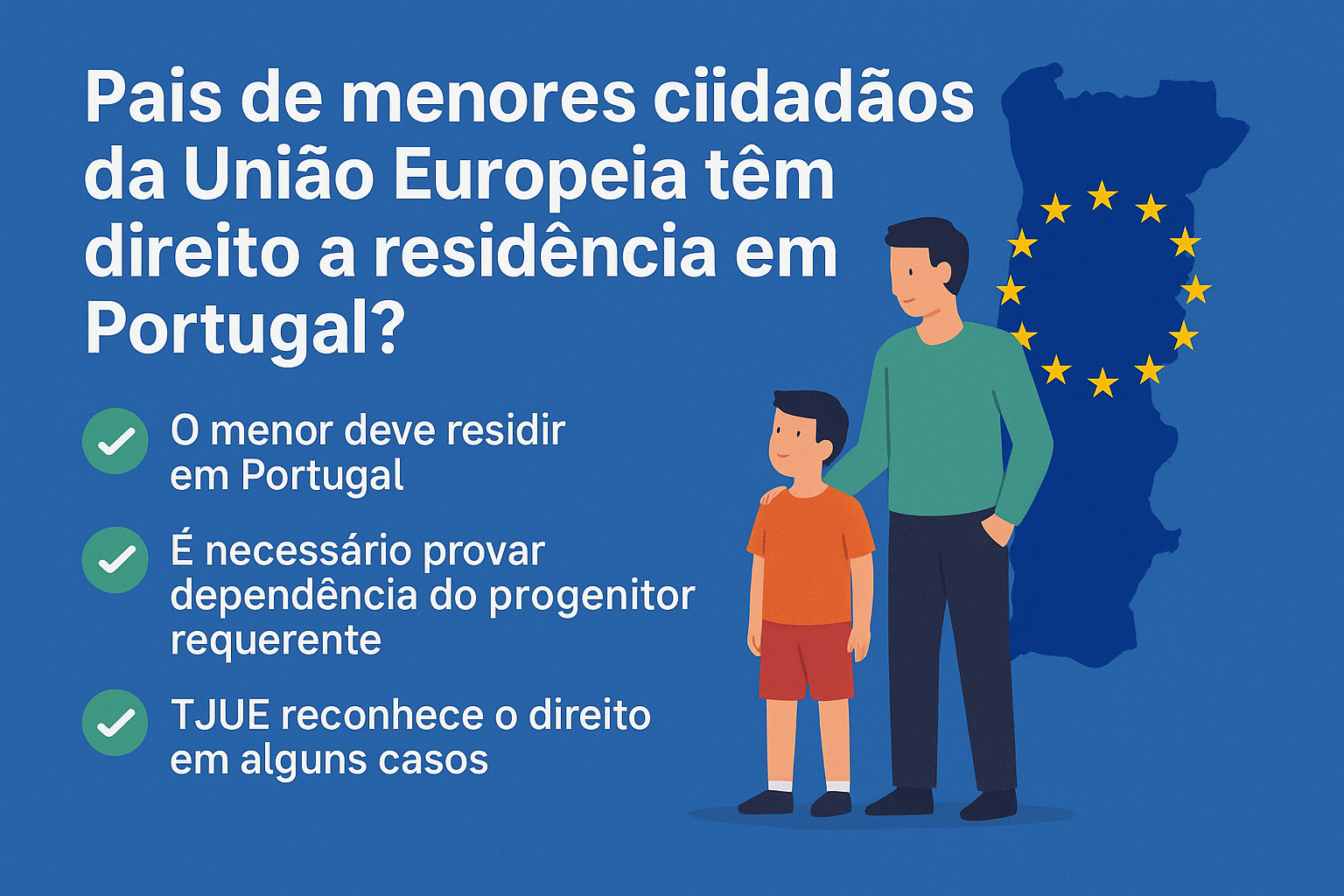Pais de menores cidadãos da União Europeia têm direito a residência em Portugal?