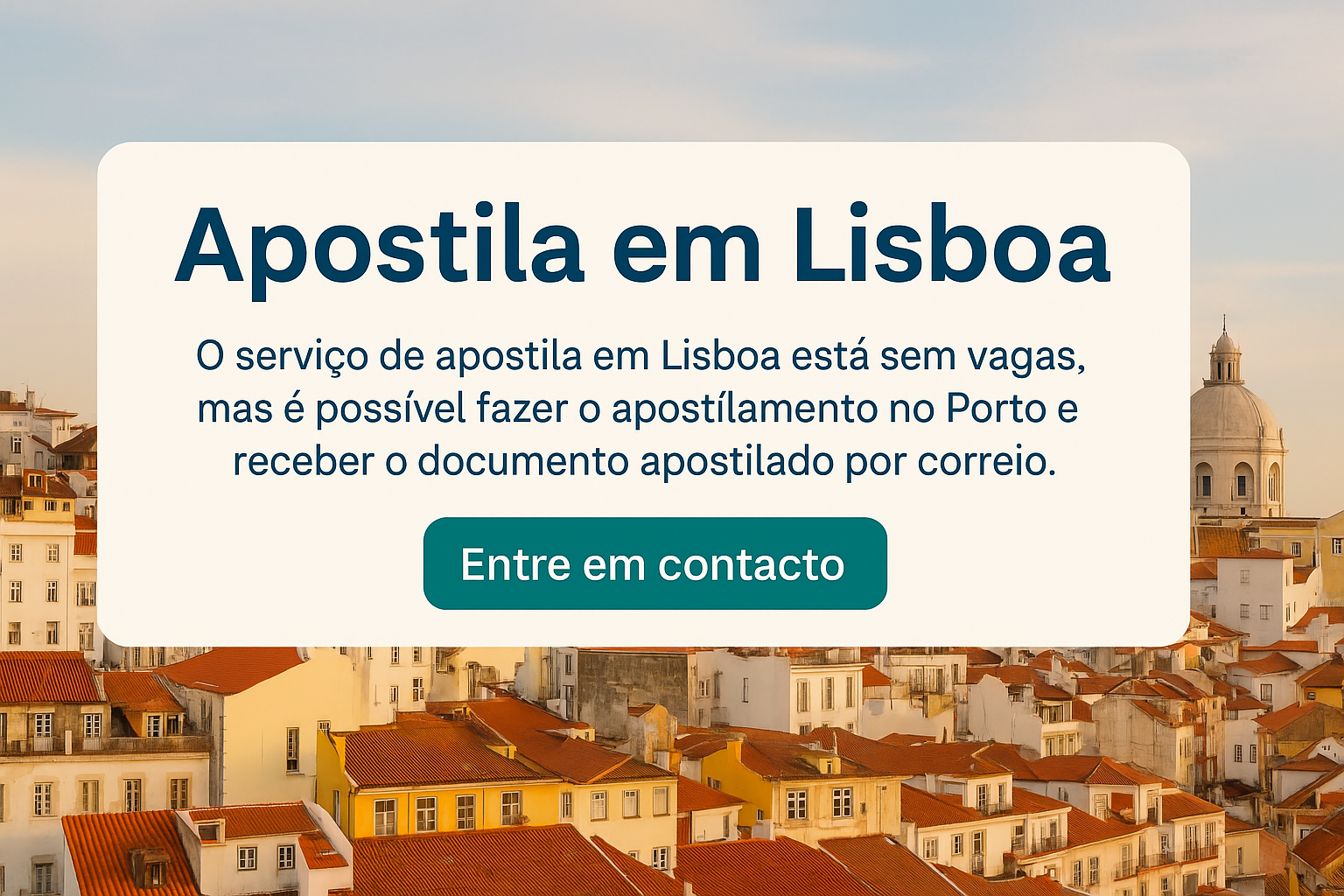 Apostila em Lisboa: saiba o que fazer quando não há vagas